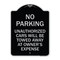 Signmission No Parking Unauthorized Cars Will Towed Away Owners Expense Alum Sign, 18" L, 24" H, BS-1824-23648 A-DES-BS-1824-23648 - alternate 1